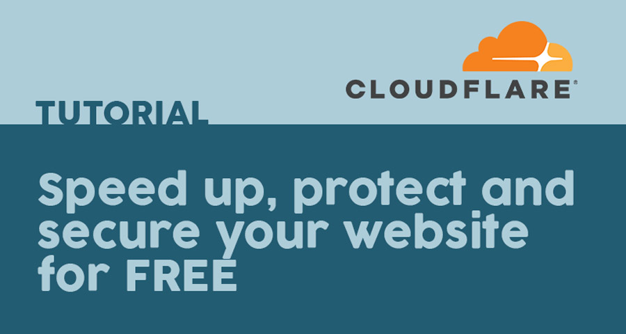 How to speed up, protect and secure your website with CloudFlare - for free!