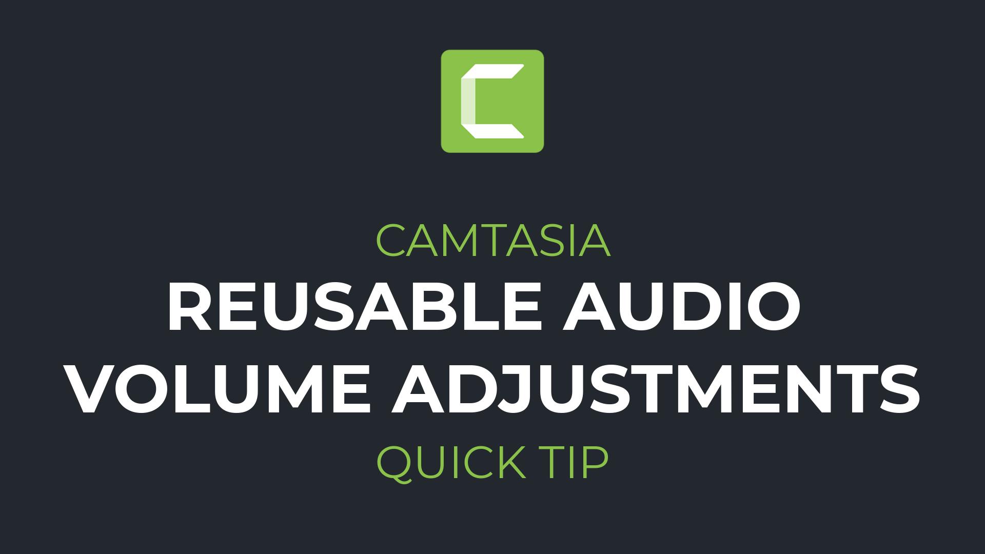 Audio time-saving in Camtasia with placeholders | Camtasia Quick Tip