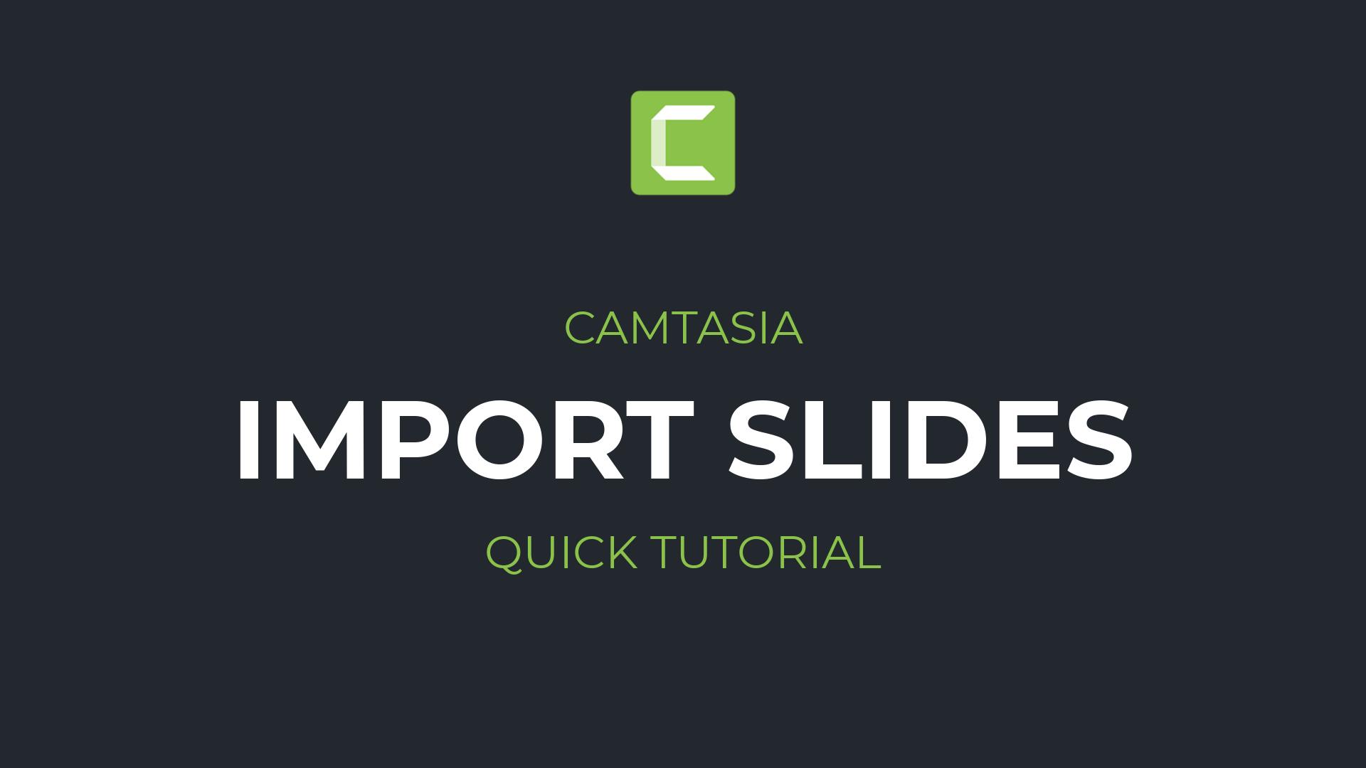 How to import PowerPoint slides from individual JPEG files into Camtasia