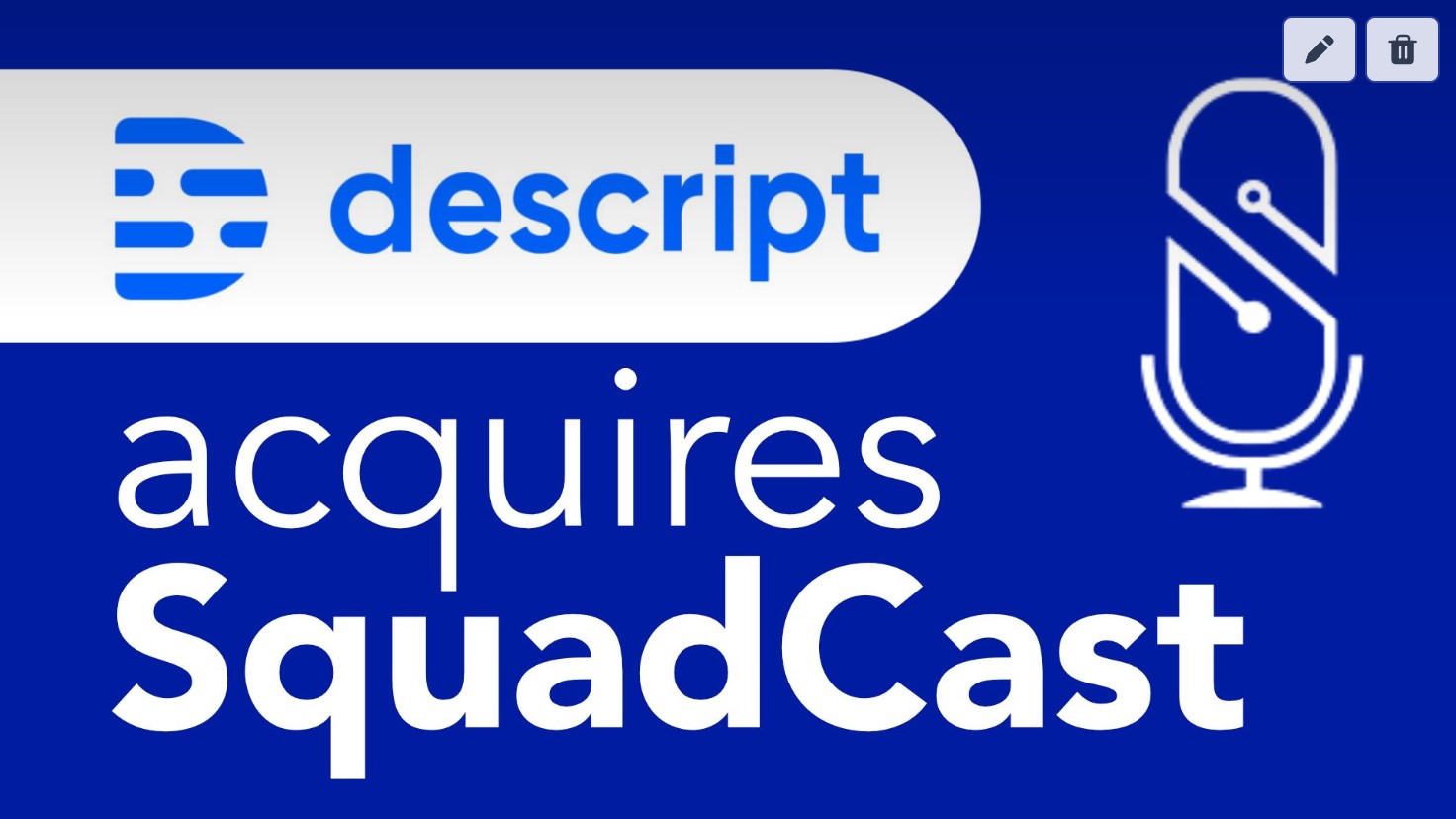 Descript Acquires SquadCast: Free Online Recording for all Subscribers