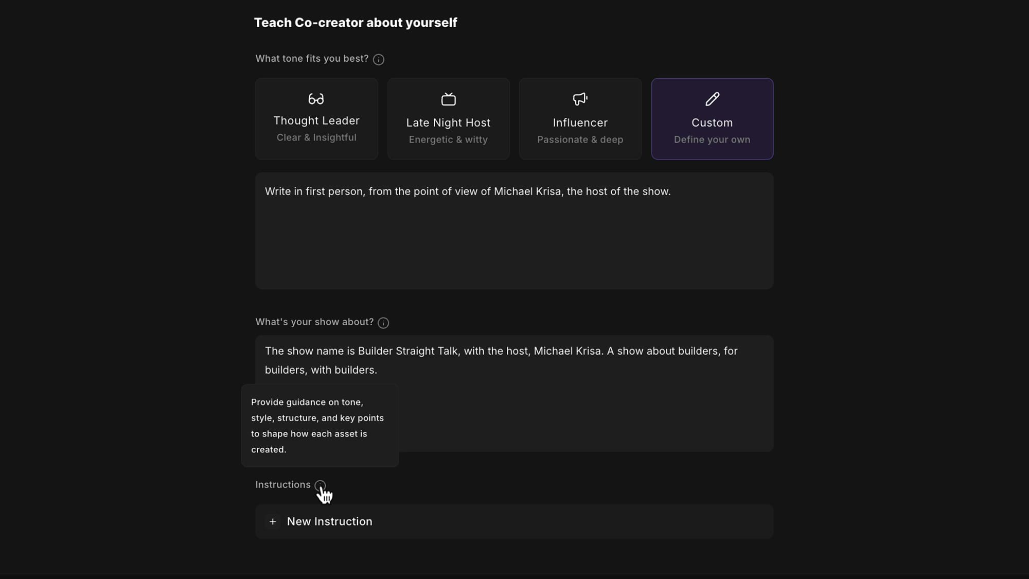 Custom instructions with first-person directive and show description filled in for Builder Straight Talk