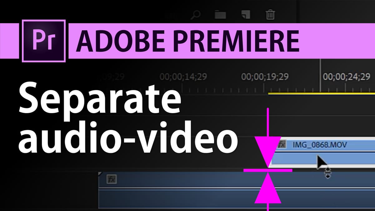 Separate audio from video in Adobe Premiere | Premiere Pro Tutorial