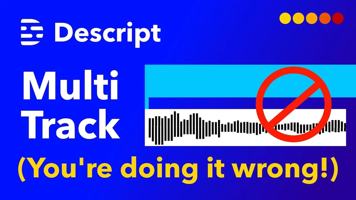 How to Correctly Assemble Multi-track Sequence in Descript