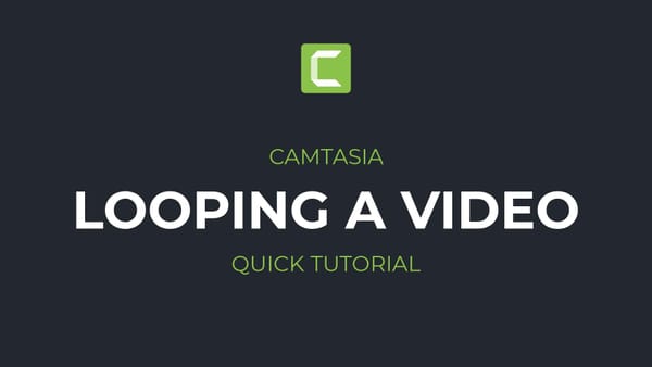 How to Loop a Video in Camtasia