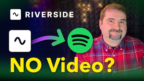 video thumbnail for 'How to Add Video to Spotify Podcast Episodes from Riverside FM'