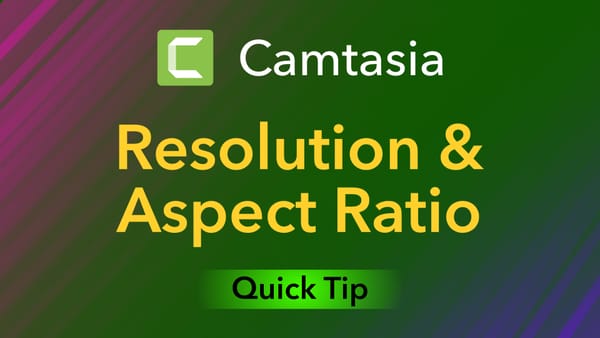 Change Orientation, Resolution and Aspect Ratio of Your Project in Camtasia