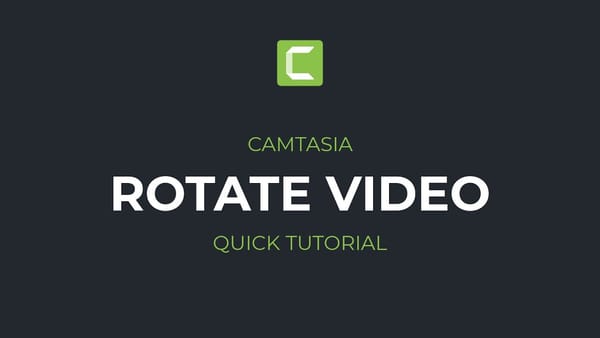 How to Rotate a Video in Camtasia